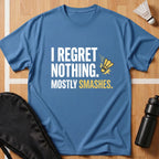 I Regret Nothing T-Shirt