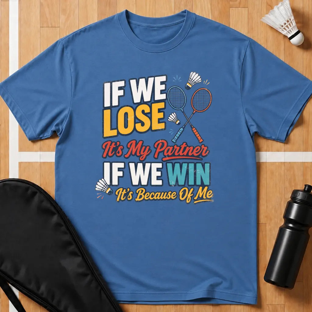 If We Lose If We Win T-Shirt