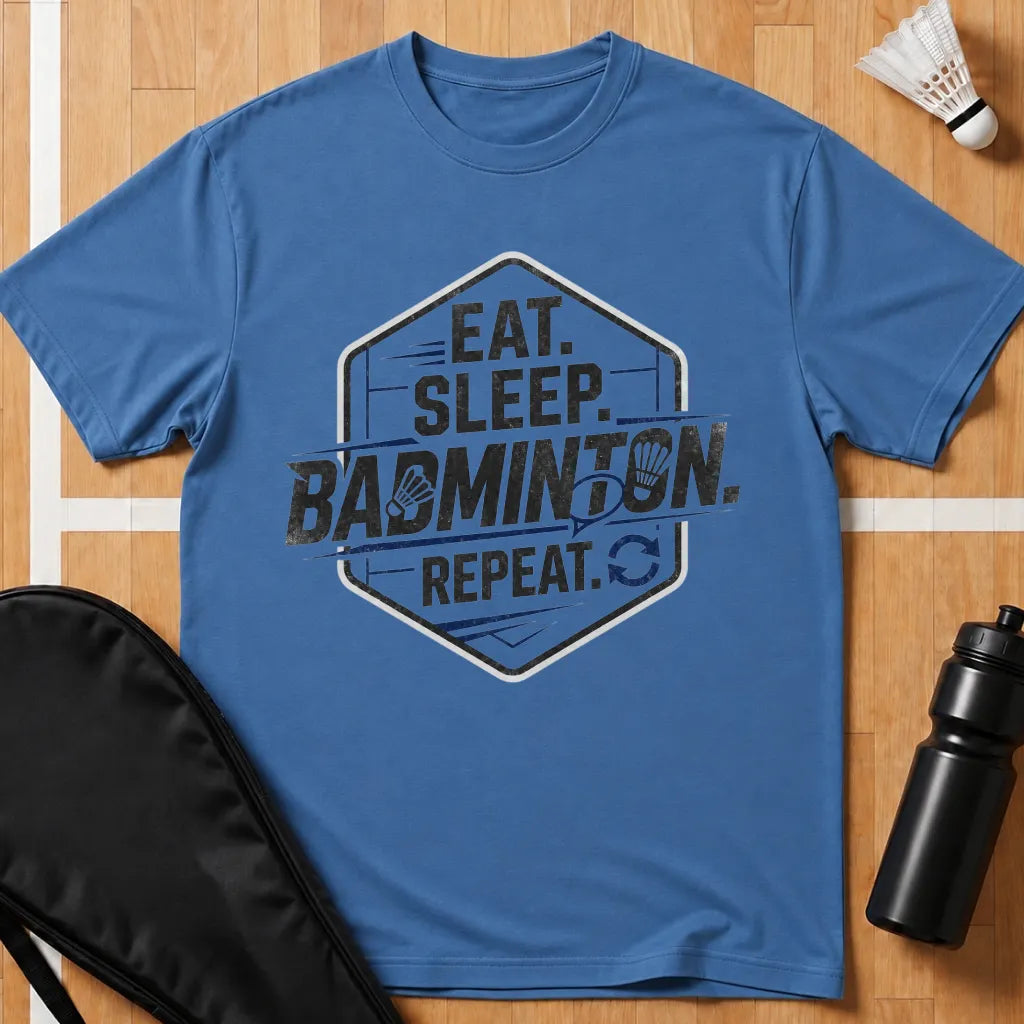 Eat Sleep Badminton Repeat T-Shirt