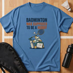 Badminton Hobby T-Shirt