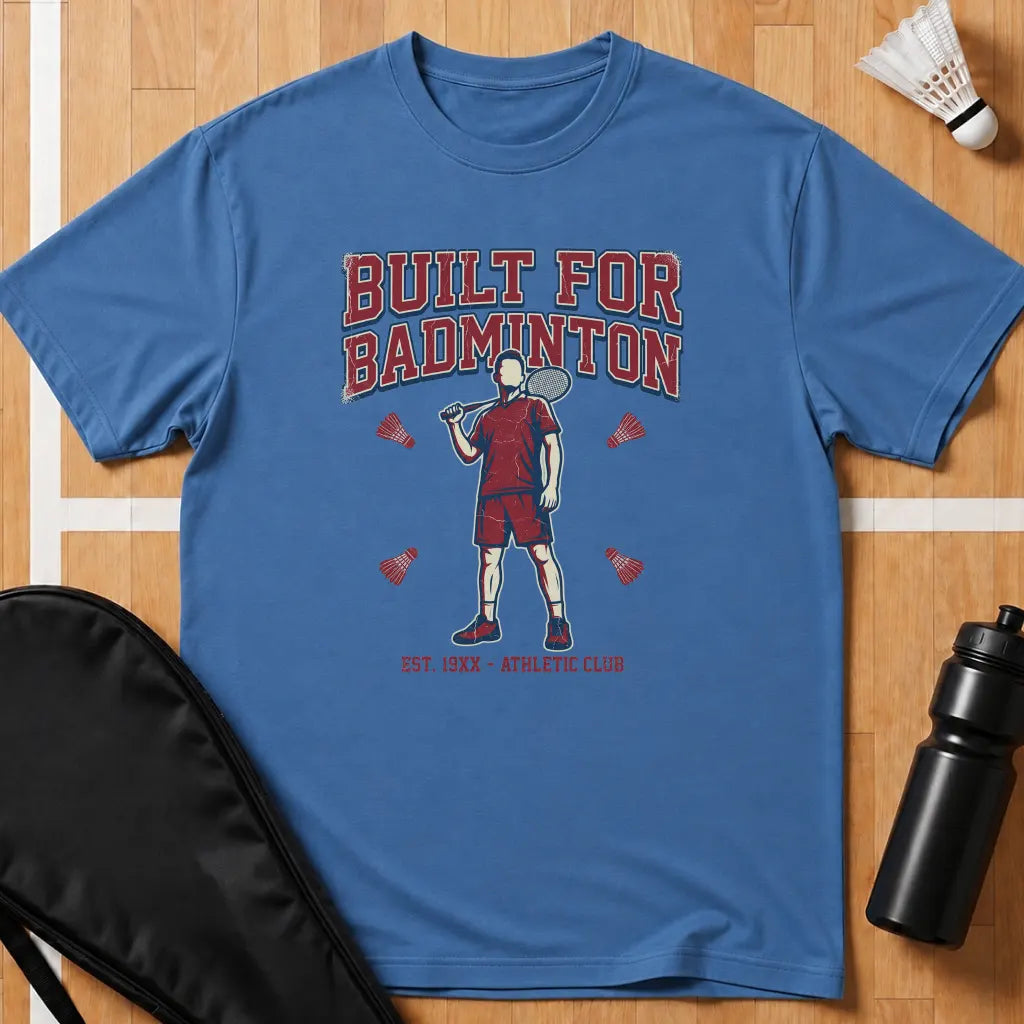 Built For Badminton T-Shirt