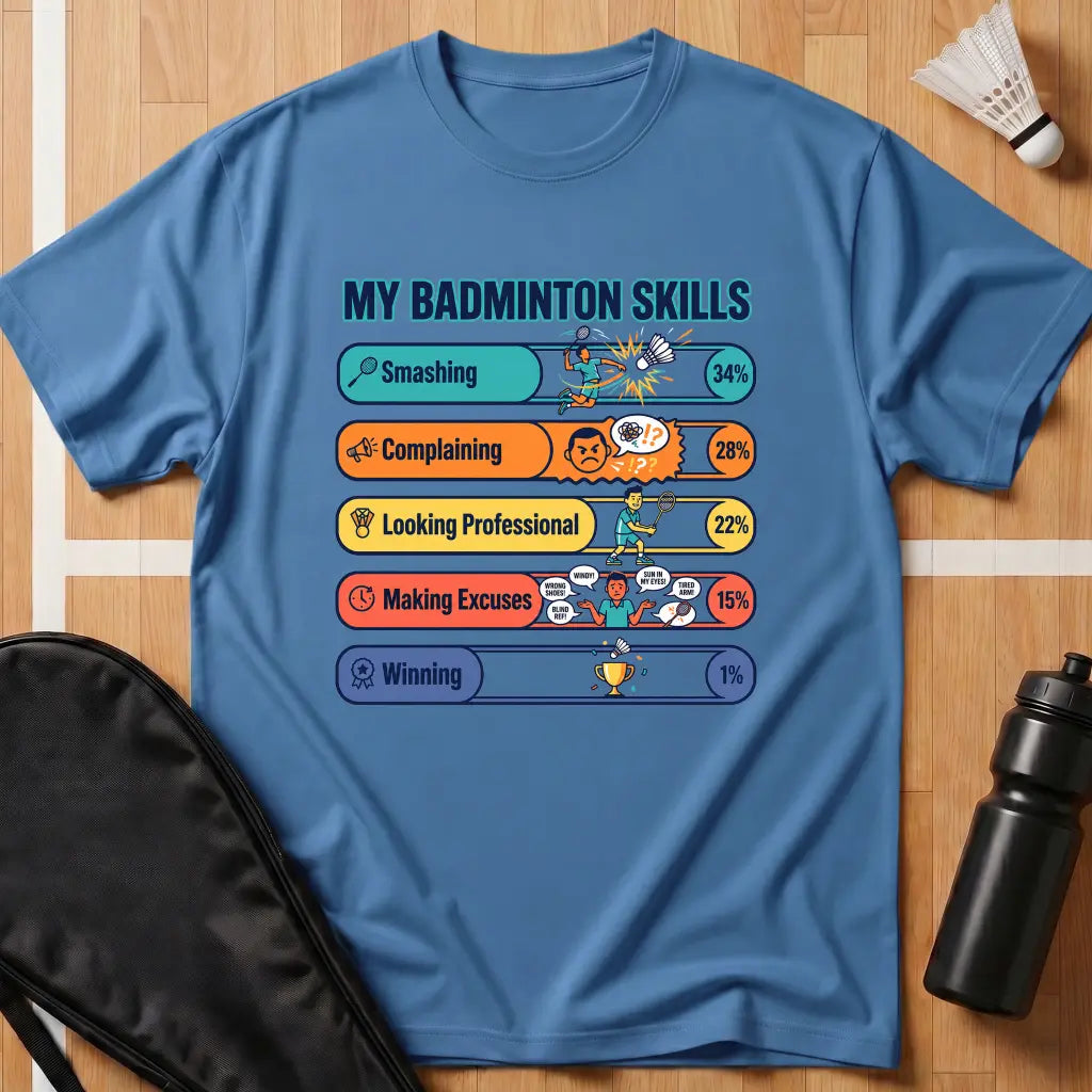My Badminton Skills T-Shirt