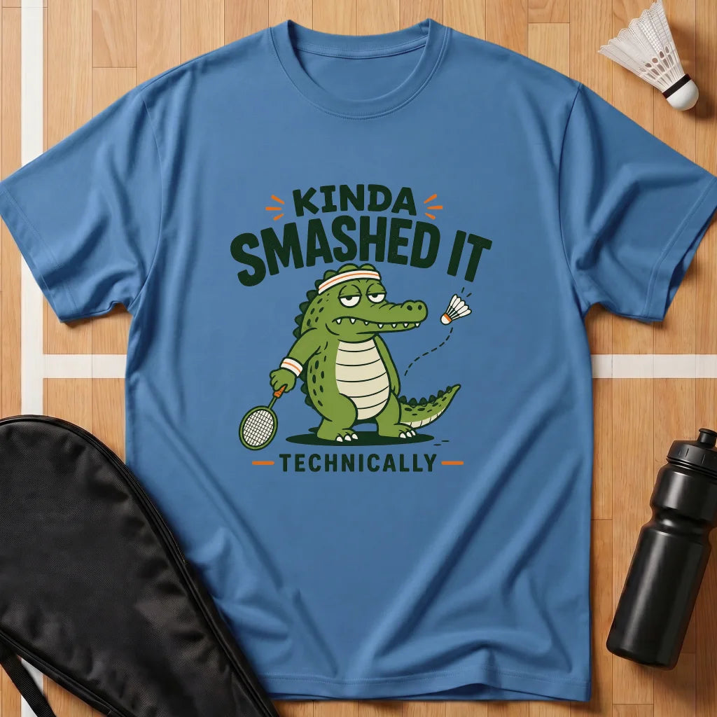 Kinda Smashed It T-Shirt