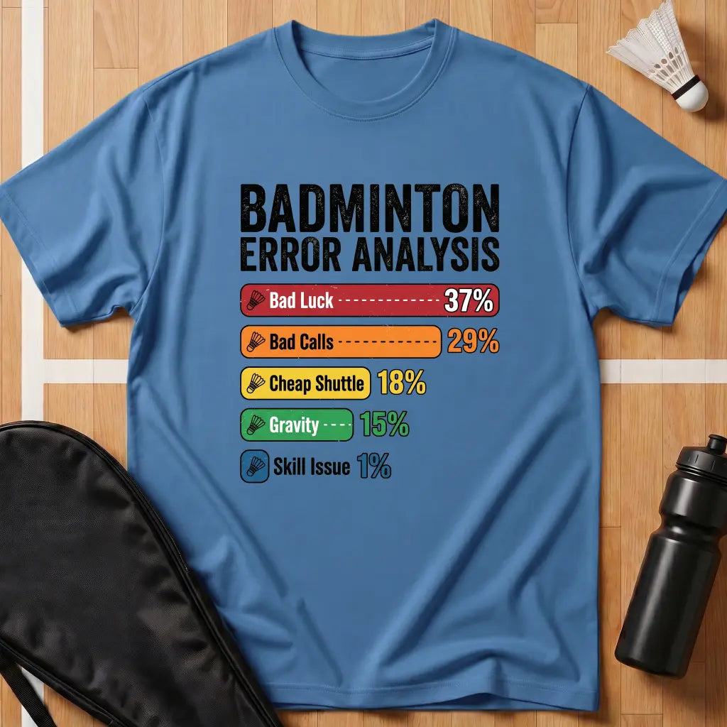 Badminton Error Analysis T-Shirt