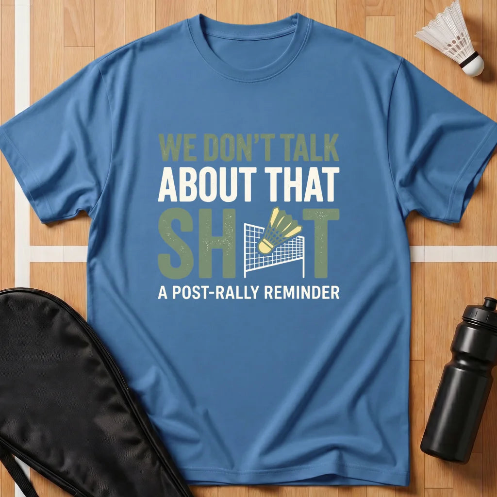 We Don't Talk About That T-Shirt
