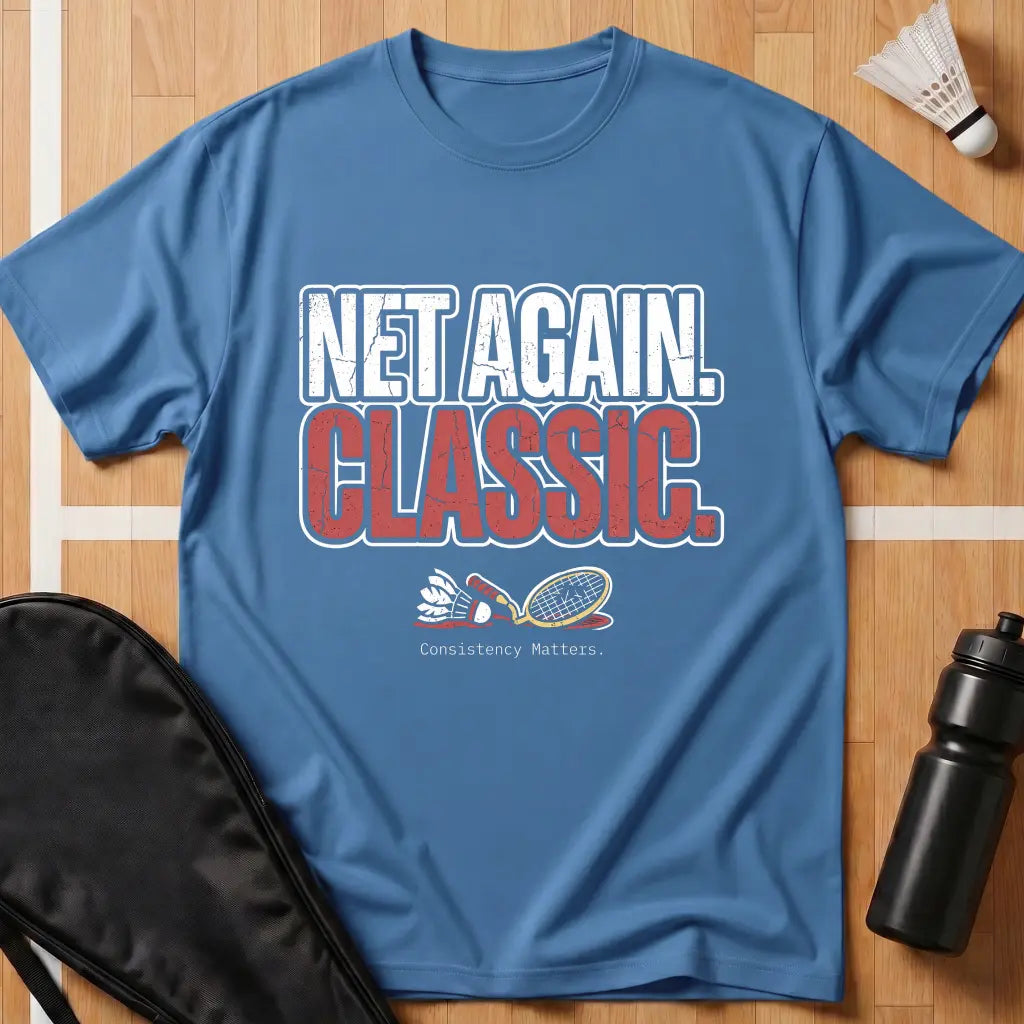 Net Again Classic T-Shirt