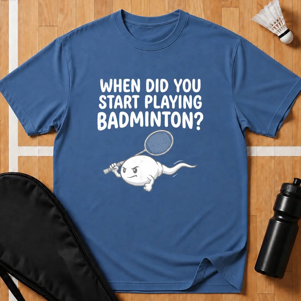 When Did you Start Playing T-Shirt