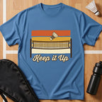Keep It Up T-Shirt