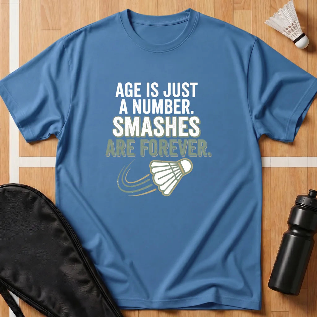 Age Is Just a Number T-Shirt
