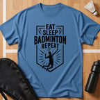 Eat Sleep Badminton Repeat T-Shirt