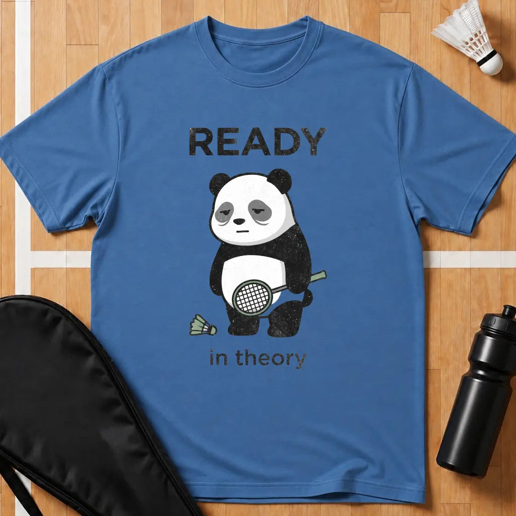 Ready in Theory T-Shirt