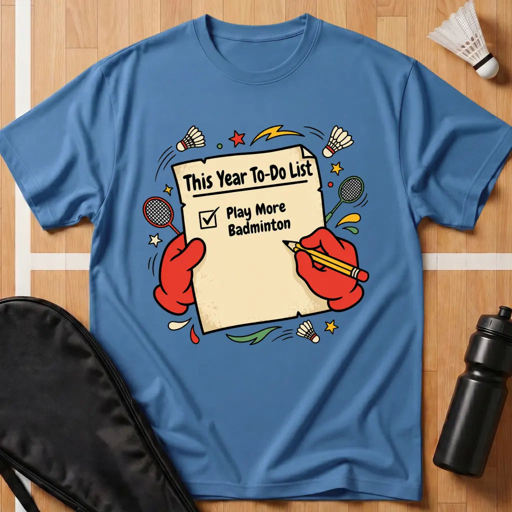 This Year To-Do List T-Shirt