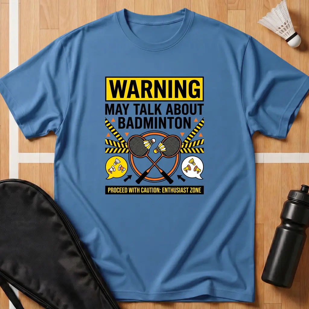 Warning May Talk T-Shirt