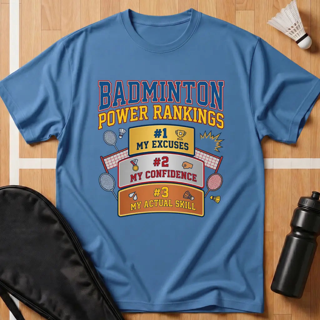 Badminton Power Rankings T-Shirt