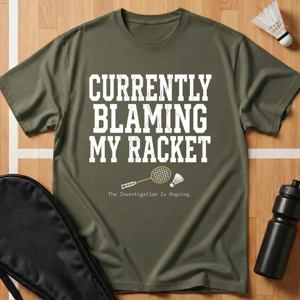 T-shirt 'Ik geef mijn racket de schuld'