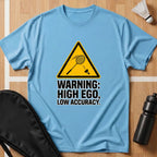 Warning High Ego T-Shirt