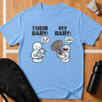 Their Baby My Baby T-Shirt