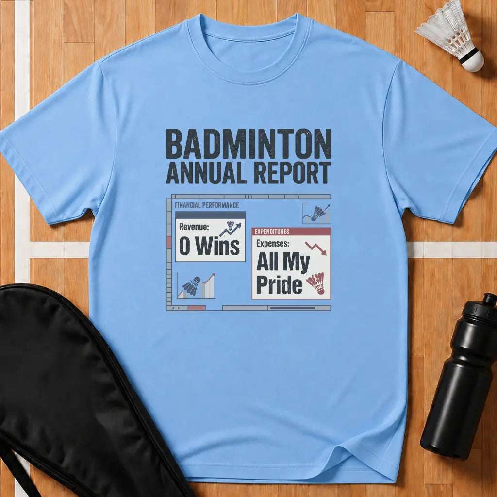 Badminton Annual Report T-Shirt