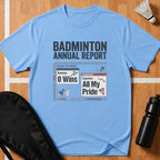 Badminton Annual Report T-Shirt