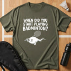When Did you Start Playing T-Shirt