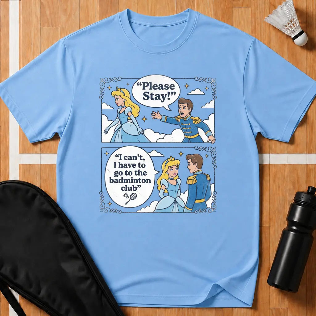 I Can't I Have To Go T-Shirt