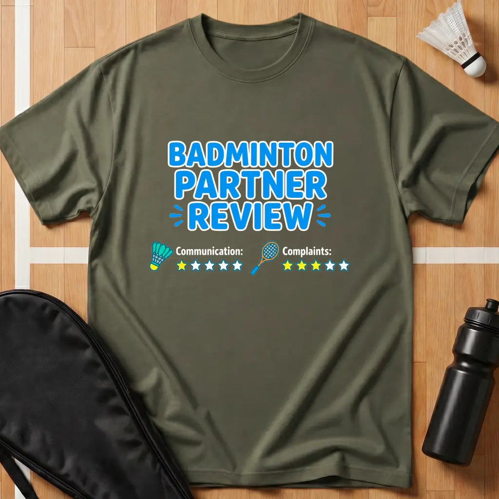 Badminton Partner Review T-Shirt