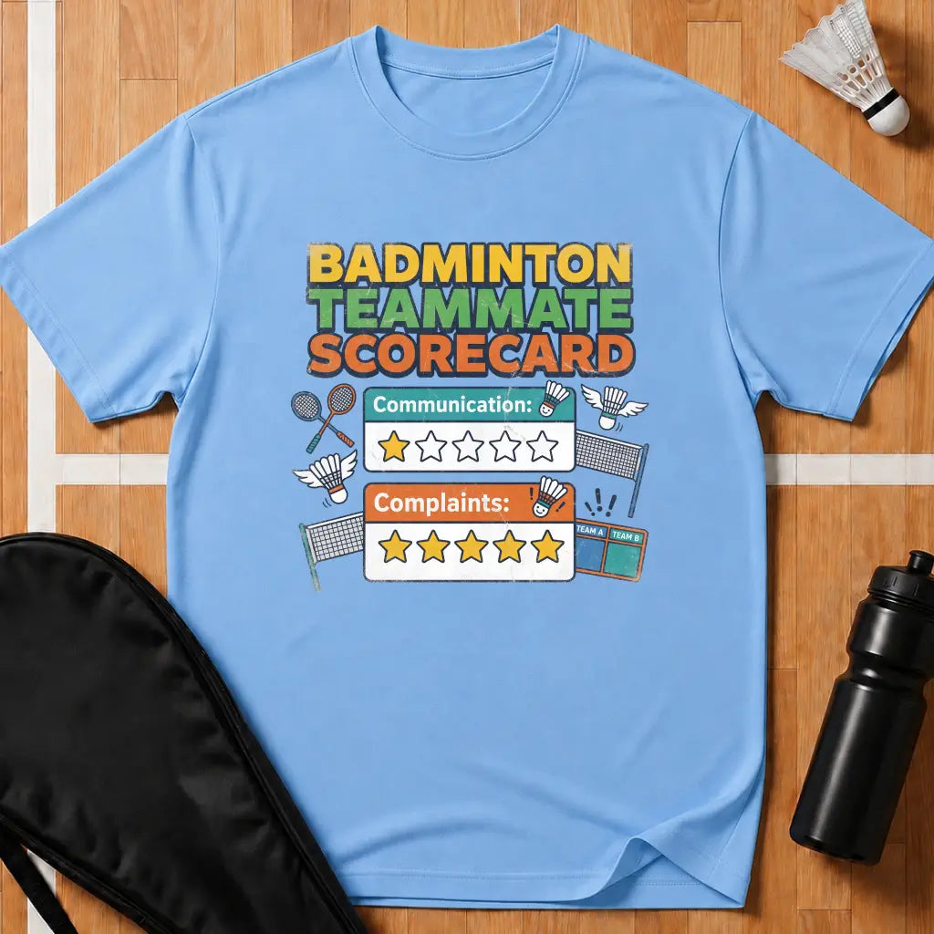 Badminton Teammate Scorecard T-Shirt