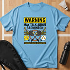 Warning May Talk T-Shirt