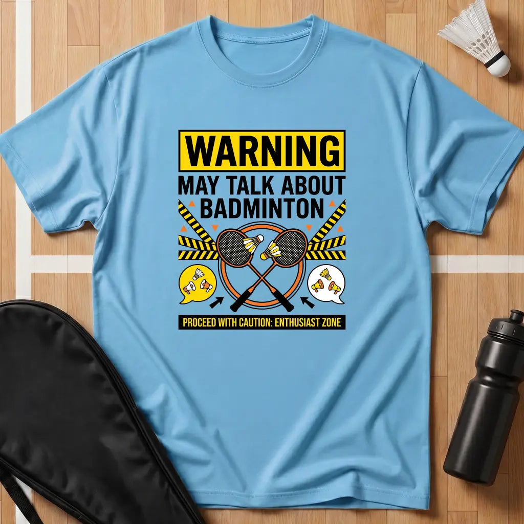 Warning May Talk T-Shirt