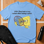 That Look At My Racket T-Shirt