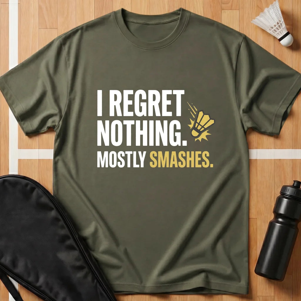 I Regret Nothing T-Shirt