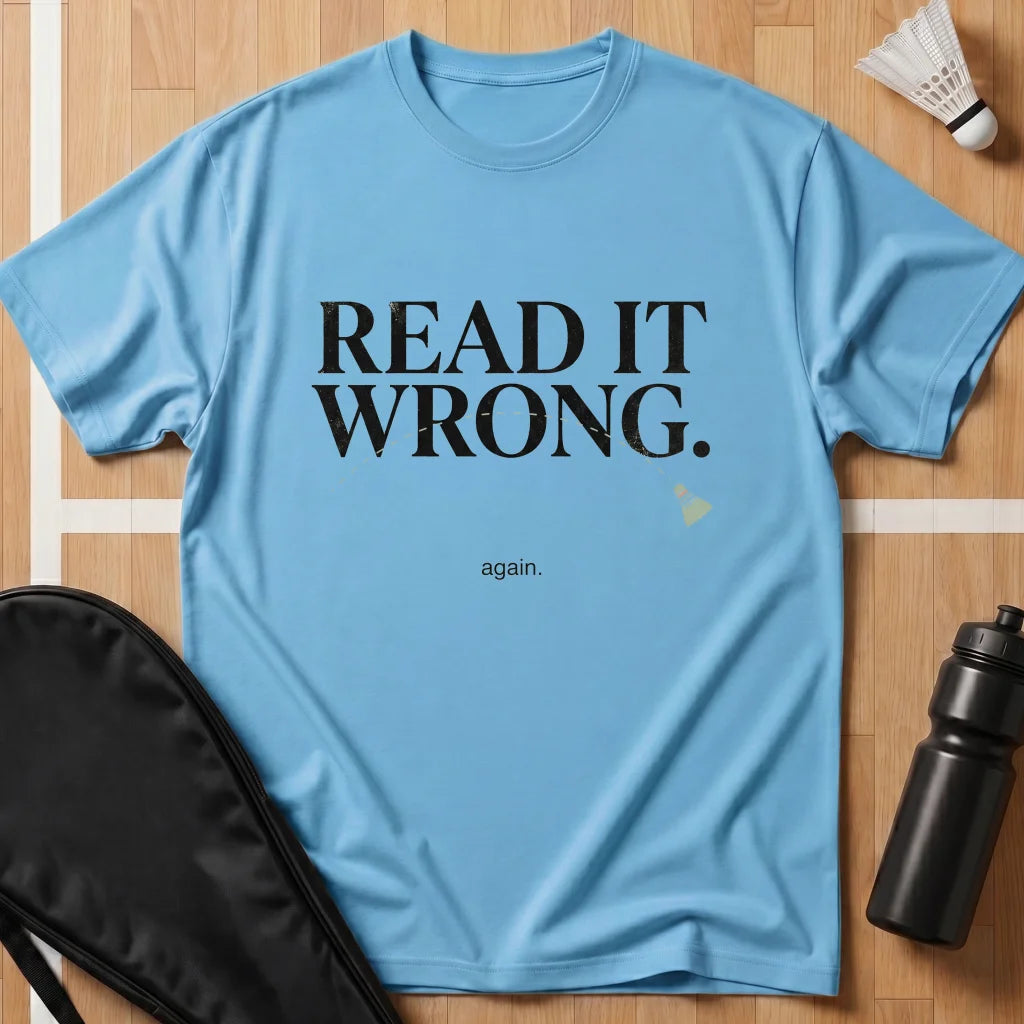 Read It Wrong T-Shirt