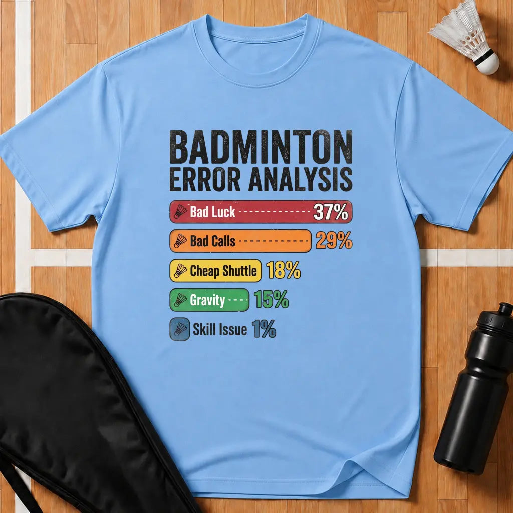 Badminton Error Analysis T-Shirt
