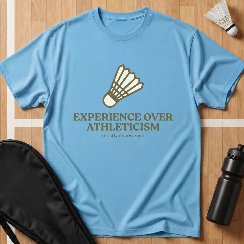 Experience Over Athleticism T-Shirt