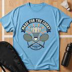 Made For The Court T-Shirt