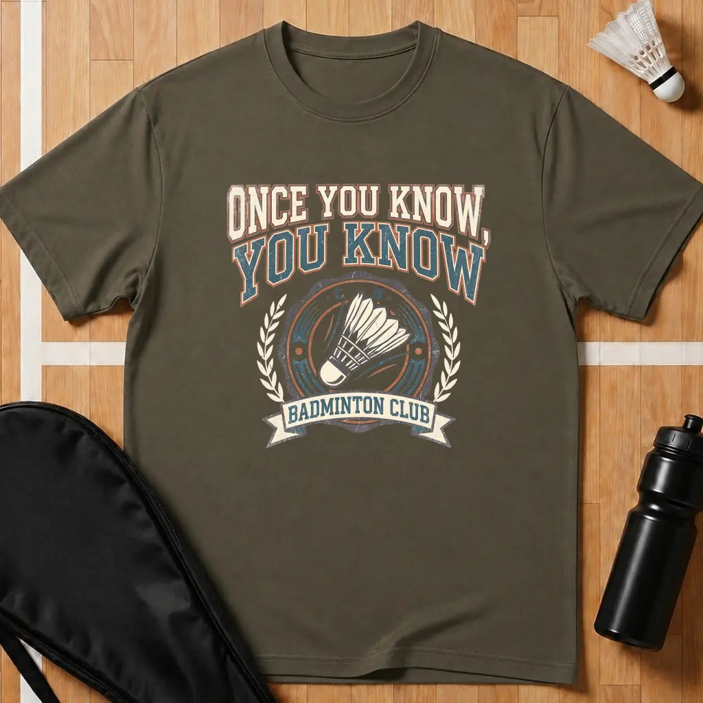 Once You Know, You Know T-Shirt