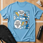 I Can't I Have To Go T-Shirt