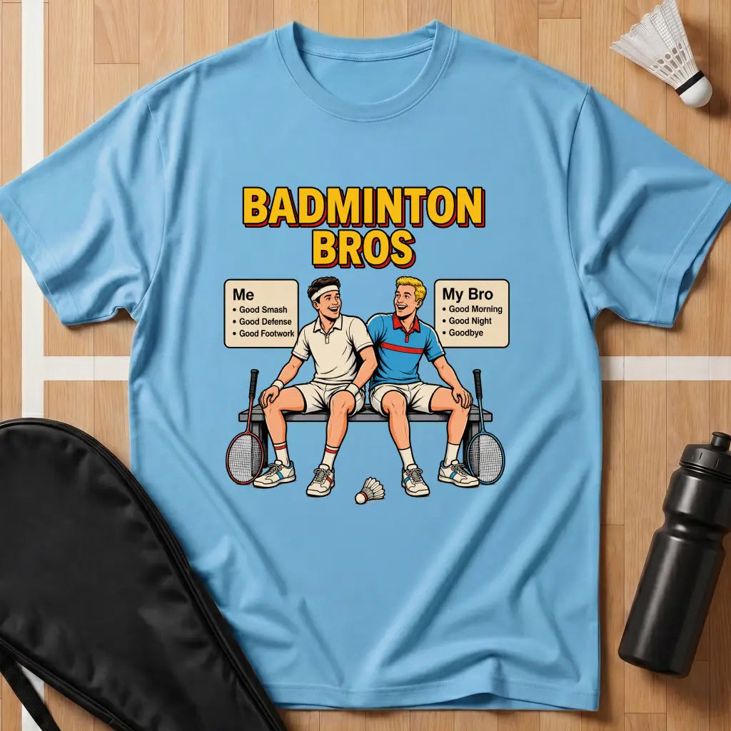 Badminton Bros T-Shirt