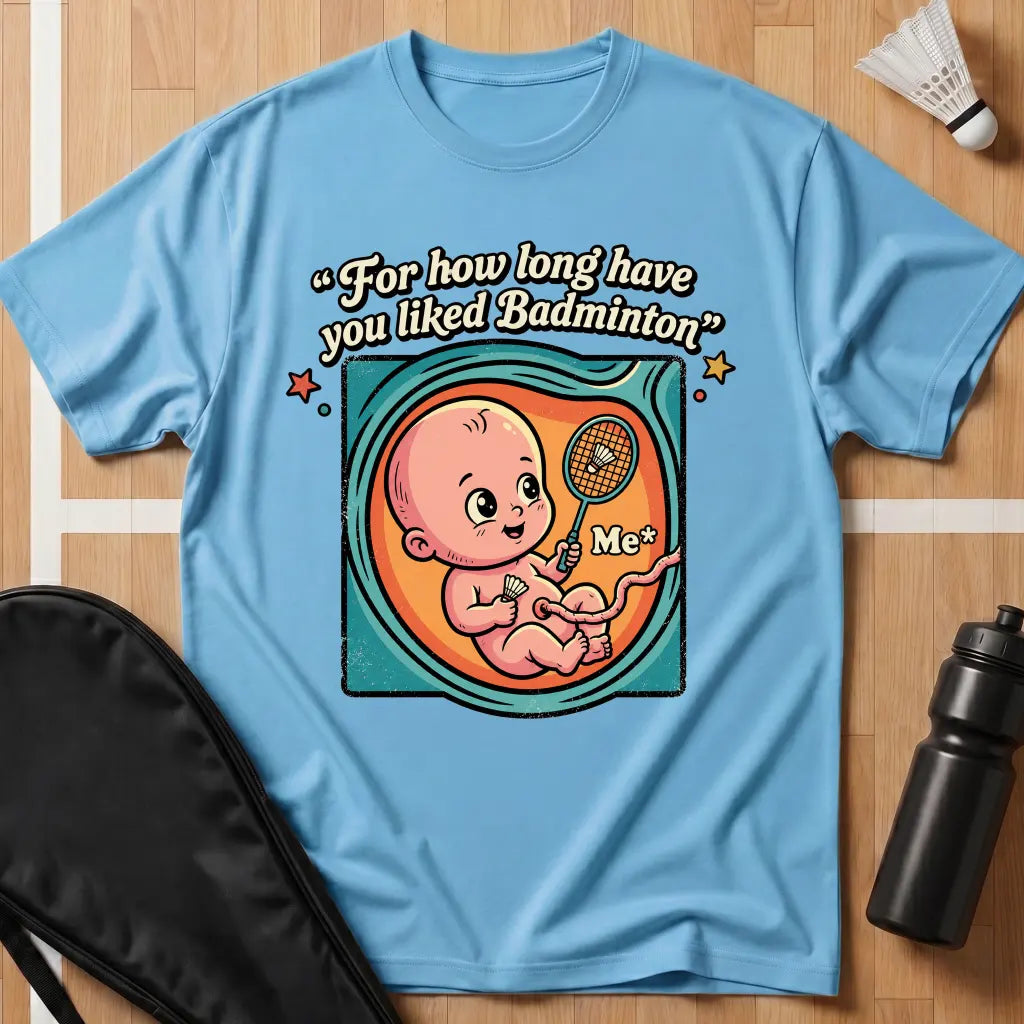 For How Long T-Shirt