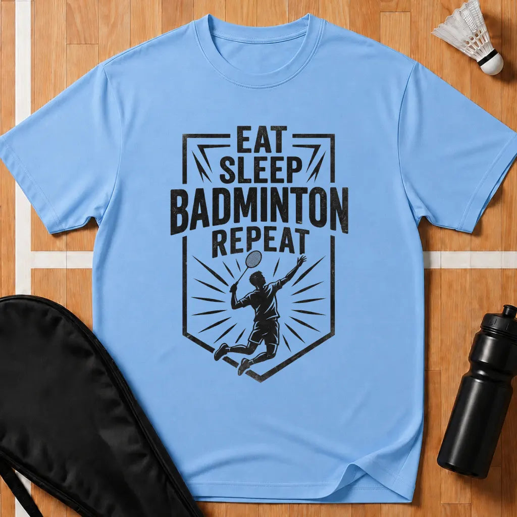 Eat Sleep Badminton Repeat T-Shirt