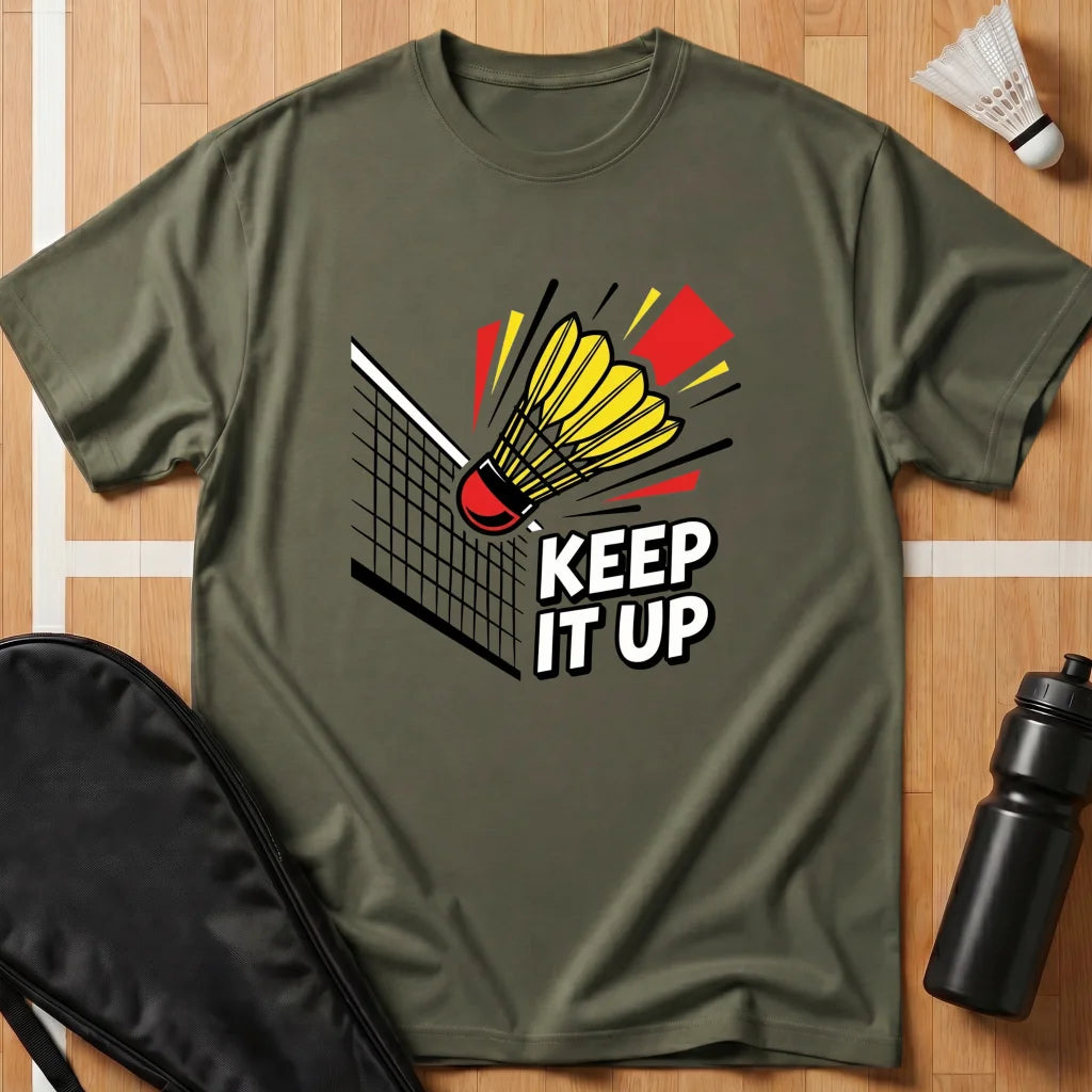 Keep It Up T-Shirt