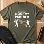 Blame My Partner T-Shirt