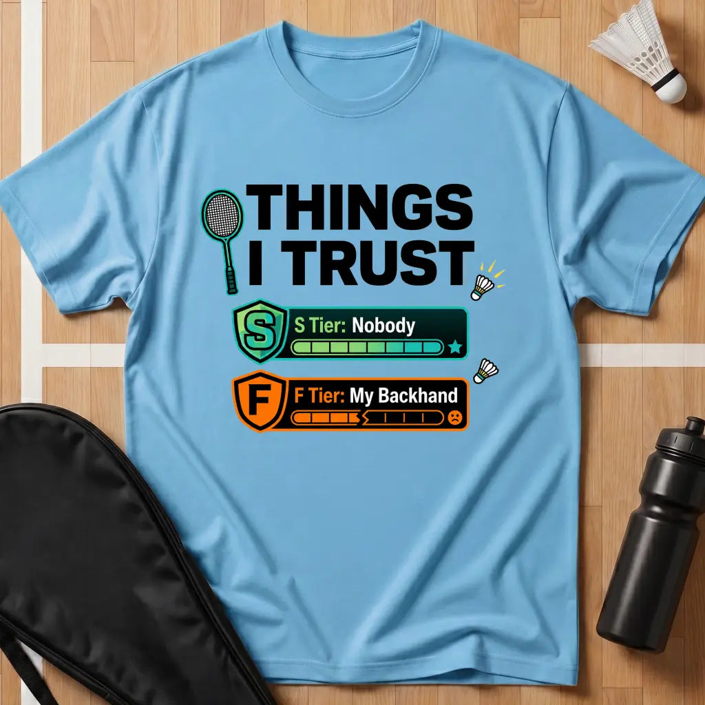 Things I Trust T-Shirt
