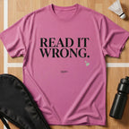 Read It Wrong T-Shirt