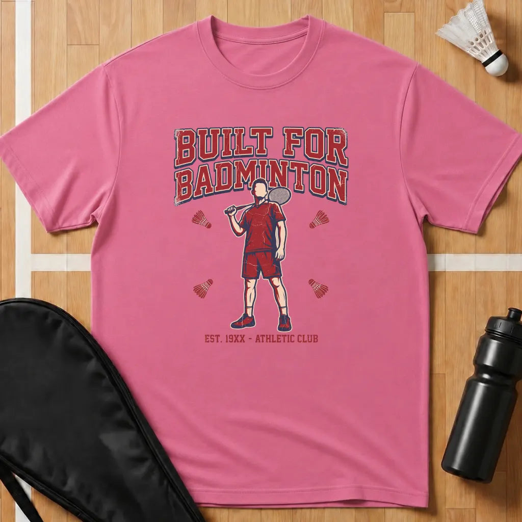 Built For Badminton T-Shirt