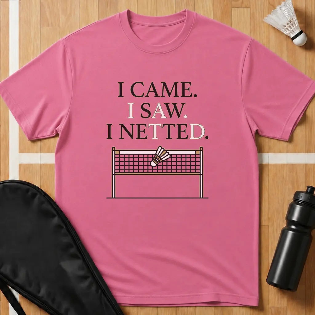 I Came I Saw I Netted T-Shirt
