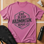 Eat Sleep Badminton Repeat T-Shirt