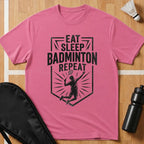 Eat Sleep Badminton Repeat T-Shirt