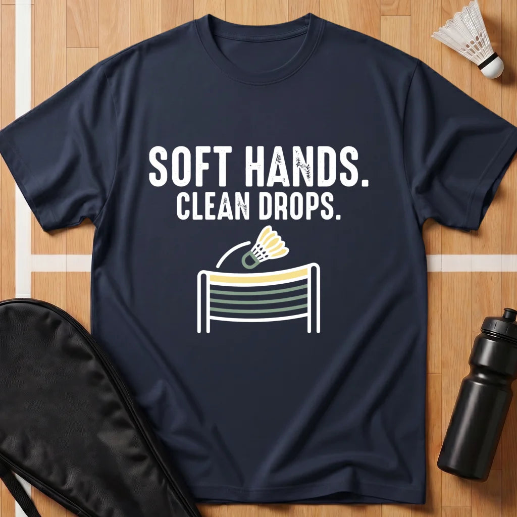 Soft Hands Clean Drops T-Shirt