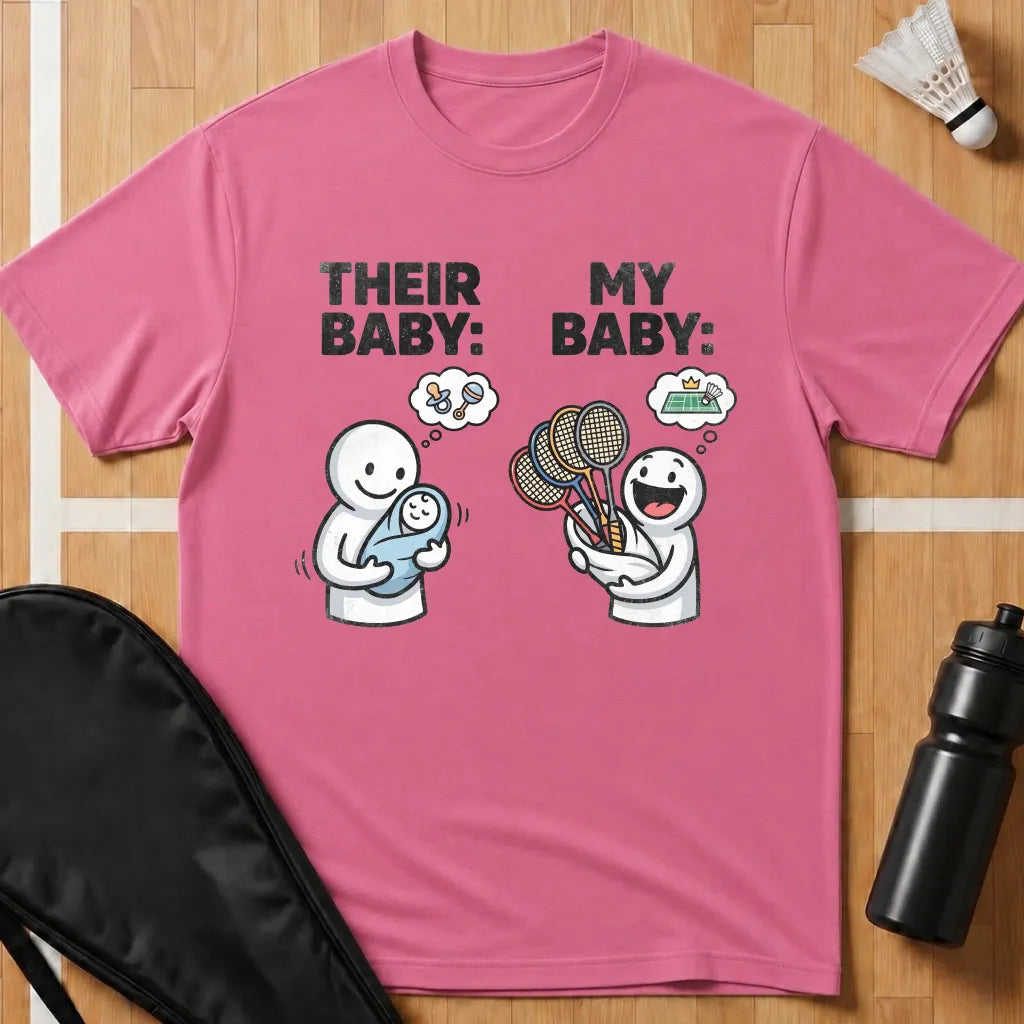 Their Baby My Baby T-Shirt